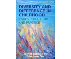 KNYGA Kerry Robinson Diversity and Difference in Childhood: Issues for Theory and Practice