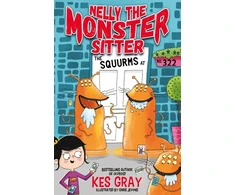 KNYGA Kes Gray Nelly the Monster Sitter: The Squurms at No. 322
