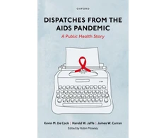 KNYGA Kevin M. De Cock Dispatches from the AIDS Pandemic
