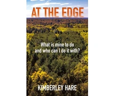 KNYGA Kimberley Hare At the Edge: What Is Mine to Do? And Who Can I Do It With?
