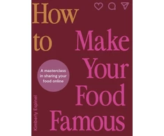 KNYGA Kimberly Espinel How To Make Your Food Famous