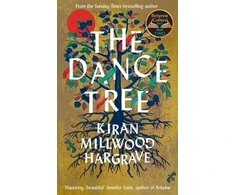 KNYGA Kiran Millwood Hargrave The Dance Tree