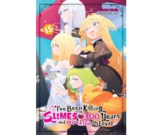 KNYGA Kisetsu Morita I've Been Killing Slimes for 300 Years and Maxed Out My Level, Vol. 15