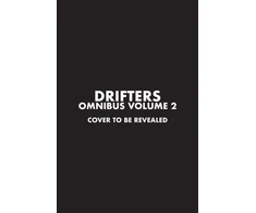 KNYGA Kohta Hirano Drifters Omnibus Volume 2