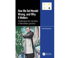 KNYGA Kostas Kampourakis How we Get Mendel Wrong, and Why it Matters