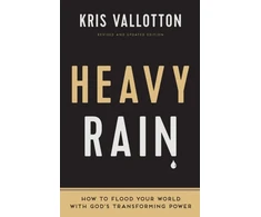 KNYGA Kris Vallotton Heavy Rain – How to Flood Your World with God`s Transforming Power