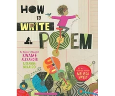 KNYGA Kwame Alexander How to Write a Poem