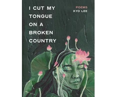 KNYGA Kyo Lee i cut my tongue on a broken country