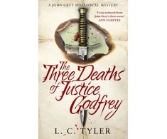 KNYGA L C Tyler The Three Deaths of Justice Godfrey