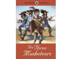 KNYGA Ladybird Books Staff Ladybird Classics: The Three Musketeers