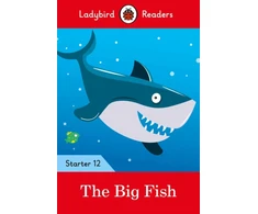 KNYGA Ladybird Books Staff Ladybird Readers Starter Level 12 – The Big Fish (ELT Graded Reader)