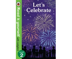 KNYGA Ladybird Books Staff Let's Celebrate - Read It Yourself with Ladybird Level 2