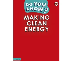 KNYGA Ladybird Do You Know? Level 4 - Making Clean Energy