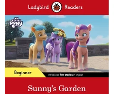 KNYGA Ladybird Readers Beginner Level – My Little Pony – Sunny's Garden (ELT Graded Reader)