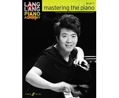KNYGA Lang Lang Piano Academy: mastering the piano level 1