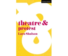 KNYGA Lara Shalson Theatre and Protest