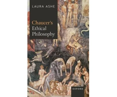 KNYGA Laura Ashe Chaucer’s Ethical Philosophy
