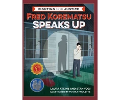KNYGA Laura Atkins Fred Korematsu Speaks Up