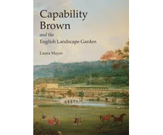 KNYGA Laura Mayer Capability Brown and the English Landscape Garden