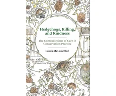 KNYGA Laura Mclauchlan Hedgehogs, Killing, and Kindness