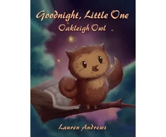 KNYGA Lauren Andrews Goodnight, Little One: Oakleigh Owl