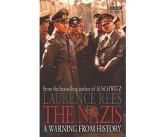 KNYGA Laurence Rees Nazis, A Warning From History