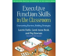 KNYGA Laurie Faith Executive Function Skills in the Classroom
