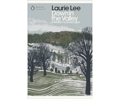 KNYGA Laurie Lee Down in the Valley, A Writer's Landscape
