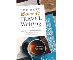 KNYGA Lavinia Spalding Best Women's Travel Writing, Volume 12