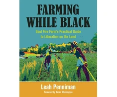KNYGA Leah Penniman Farming While Juodas