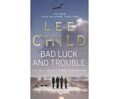 KNYGA Lee Child Bad Luck And Trouble