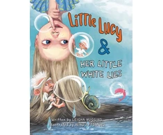 KNYGA Leigha Huggins Little Lucy &amp; Her Little Baltas Lies