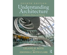 KNYGA Leland M Roth Understanding Architecture