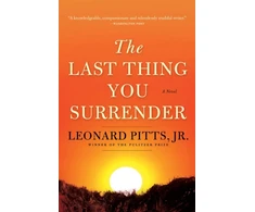 KNYGA Leonard Pitts Jr Last Thing You Surrender