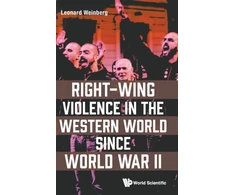 KNYGA Leonard Weinberg Right-wing Violence In The Western World Since World War Ii