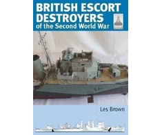 KNYGA Les Brown Shipcraft 28: British Escort Destroyers