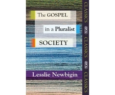 KNYGA Lesslie Newbigin Gospel in a Pluralist Society
