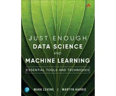 KNYGA Levene Mark Just Enough Data Science and Machine Learning