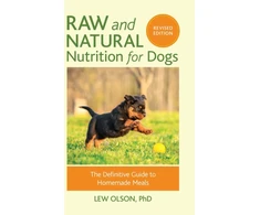 KNYGA Lew Olson Raw and Natural Nutrition for Dogs, Revised Edition