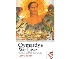 KNYGA Lewis Jones Cwmardy &amp; We Live
