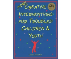 KNYGA Liana Lowenstein MORE Creative Interventions for Troubled Children &amp; Youth