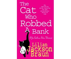 KNYGA Lilian Jackson Braun Cat Who Robbed a Bank (The Cat Who… Mysteries, Book 22)