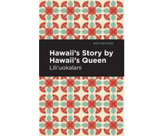 KNYGA Liliuokalani Queen of Hawaii Hawaii's Story by Hawaii's Queen