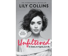 KNYGA Lily Collins Unfiltered: No Shame, No Regrets, Just Me