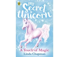 KNYGA Linda Chapman My Secret Unicorn: A Touch of Magic