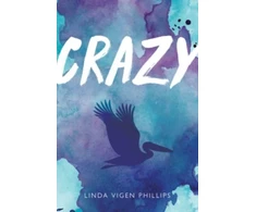 KNYGA Linda Vigen Phillips Crazy (Tenth Anniversary Edition)
