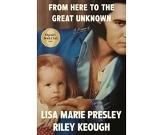 KNYGA Lisa Marie Presley From Here to the Great Unknown, A Memoir