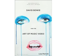 KNYGA Lisa Perrott David Bowie and the Art of Music Video