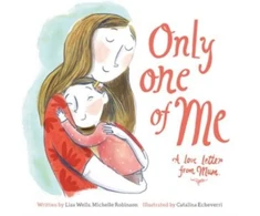 KNYGA Lisa Wells Only One of Me: A Love Letter From Mum
