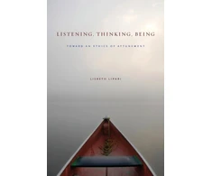 KNYGA Lisbeth Lipari Listening, Thinking, Being